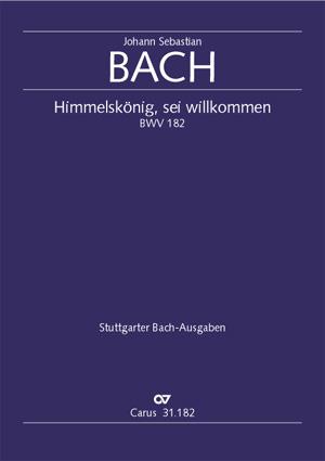 Himmelskonig, sei willkommen BWV 182